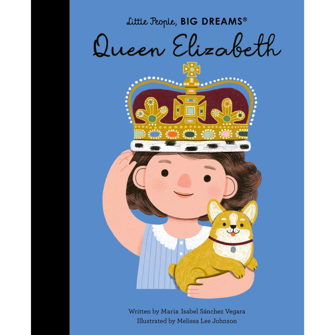 Little People Big Dreams: Queen Elizabeth
