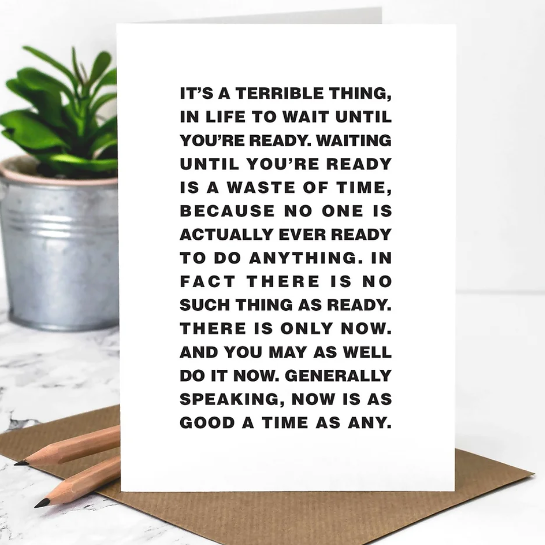 Memo 'Now Is Good' Greetings Card