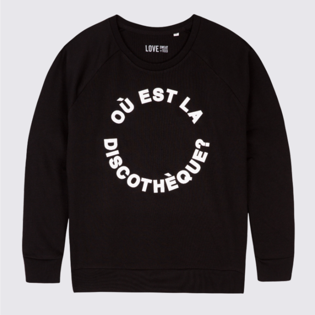 Ou Est La Discotheque Sweatshirt