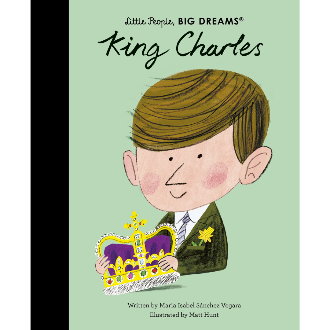 Little People Big Dreams: King Charles
