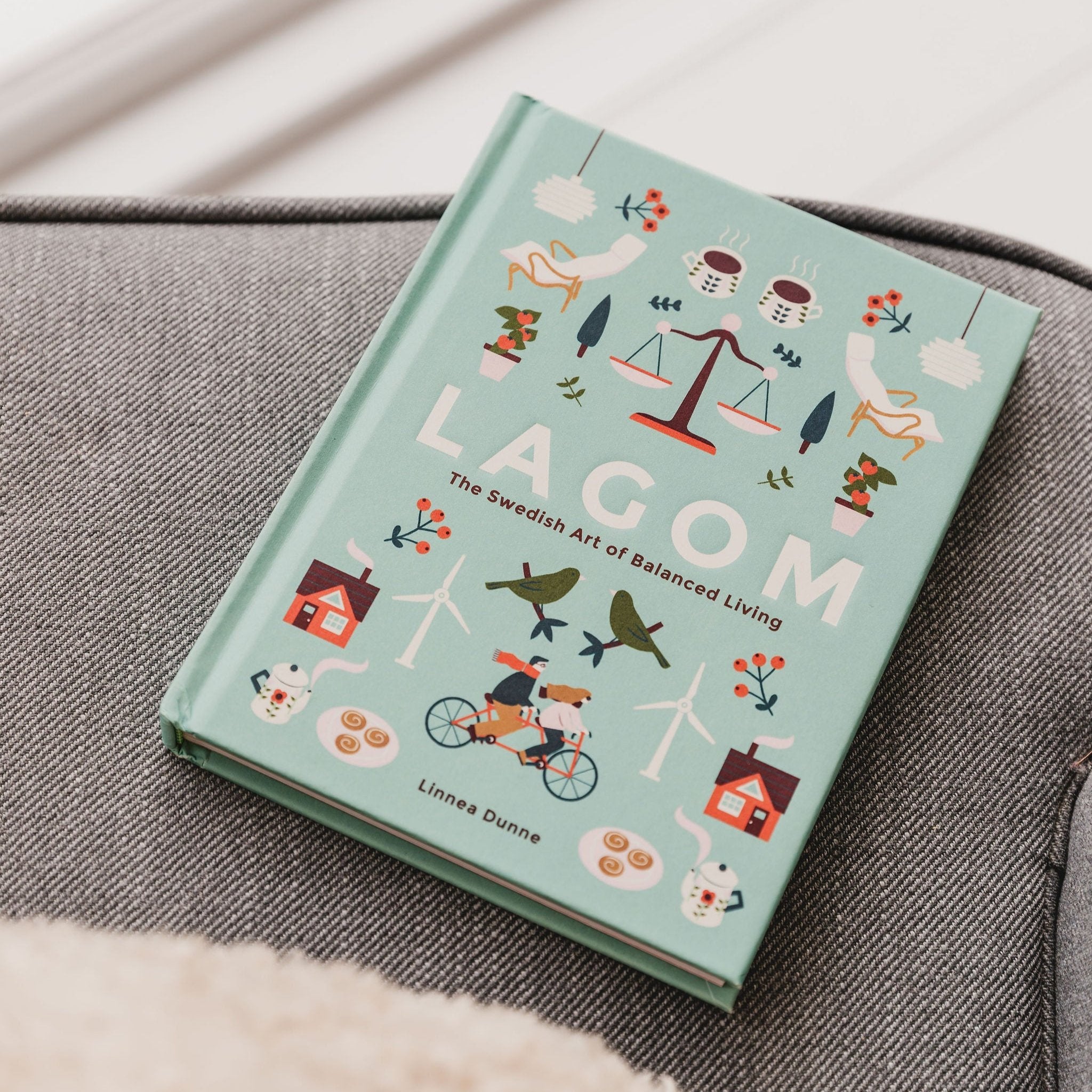 Lagom - The Swedish Art Of Balanced Living