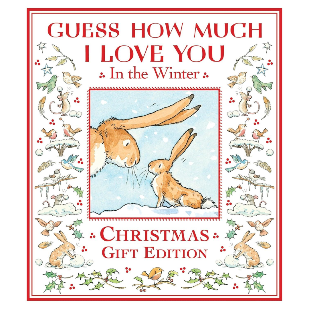 Guess How Much I Love You In The Winter: Christmas Gift