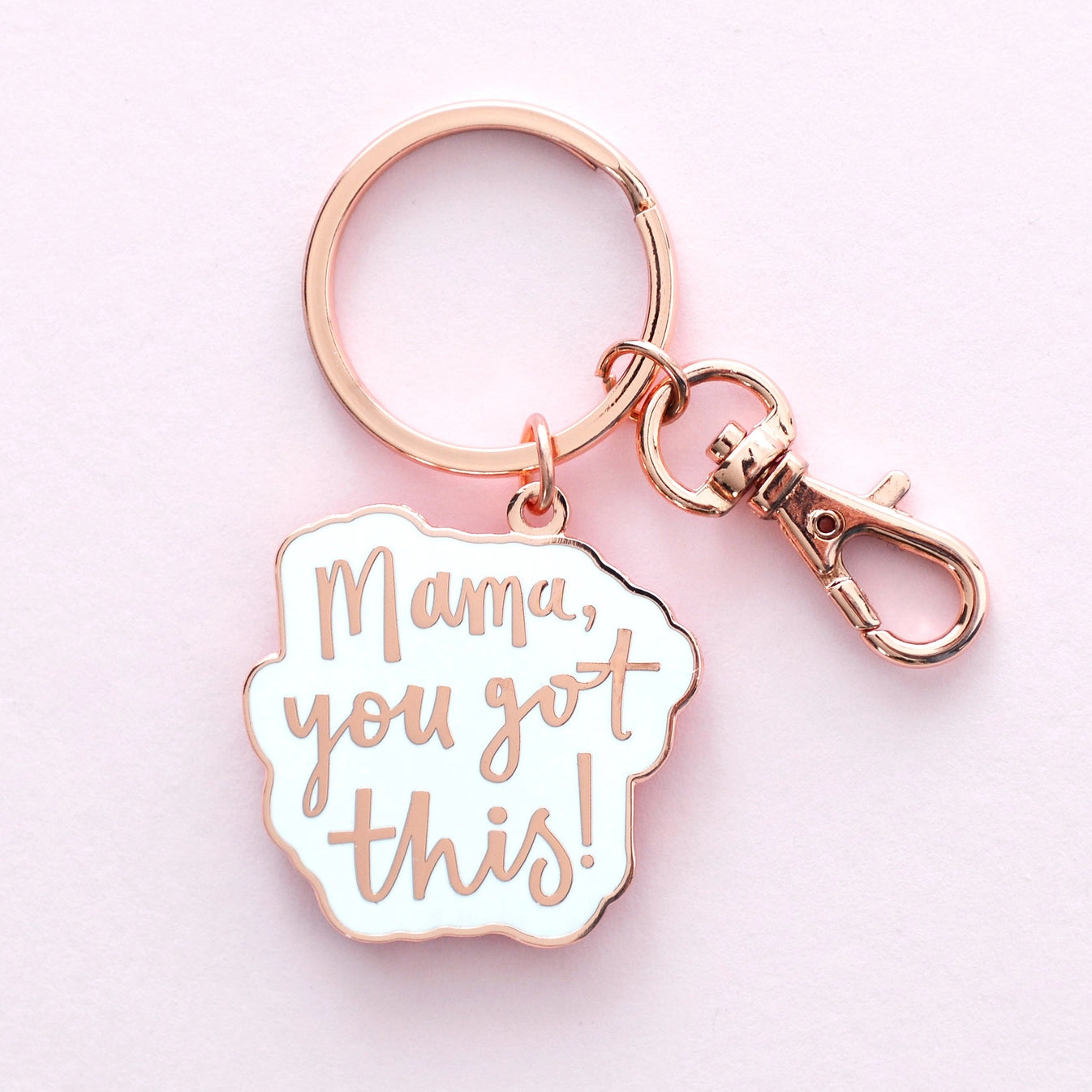 Mama, You Got This! - Enamel Keyring